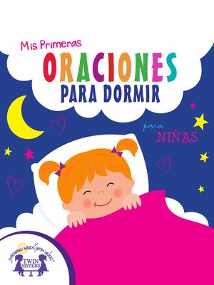 cover image of Mis Primeras Oraciones Para Dormir para niñas